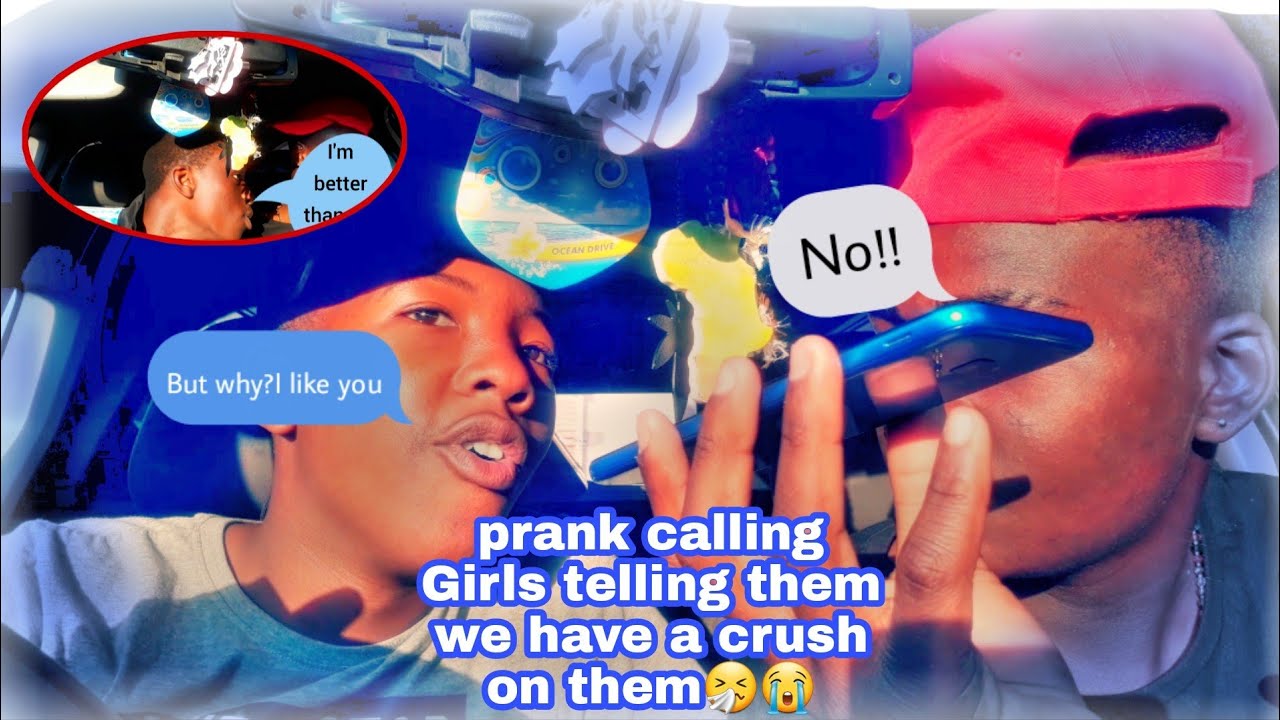 Prank calling Girls and telling them we have a crush on them 🤧😭😂