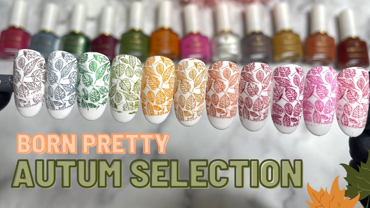 THE BEST AUTUMN STAMPING POLISH SET| BORN PRETTY STAMPING POLISH| STAMPING TUTORIAL