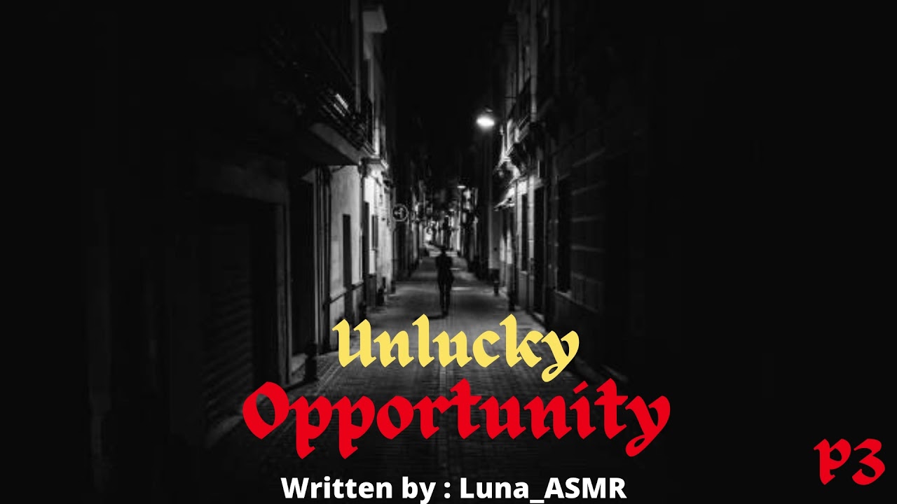 Unlucky Opportunity Part 3 🔫💣🕴 [ M4F ]   [ Mafia x Runaway listener ] [ Meeting ? ] [ The Big Man ]