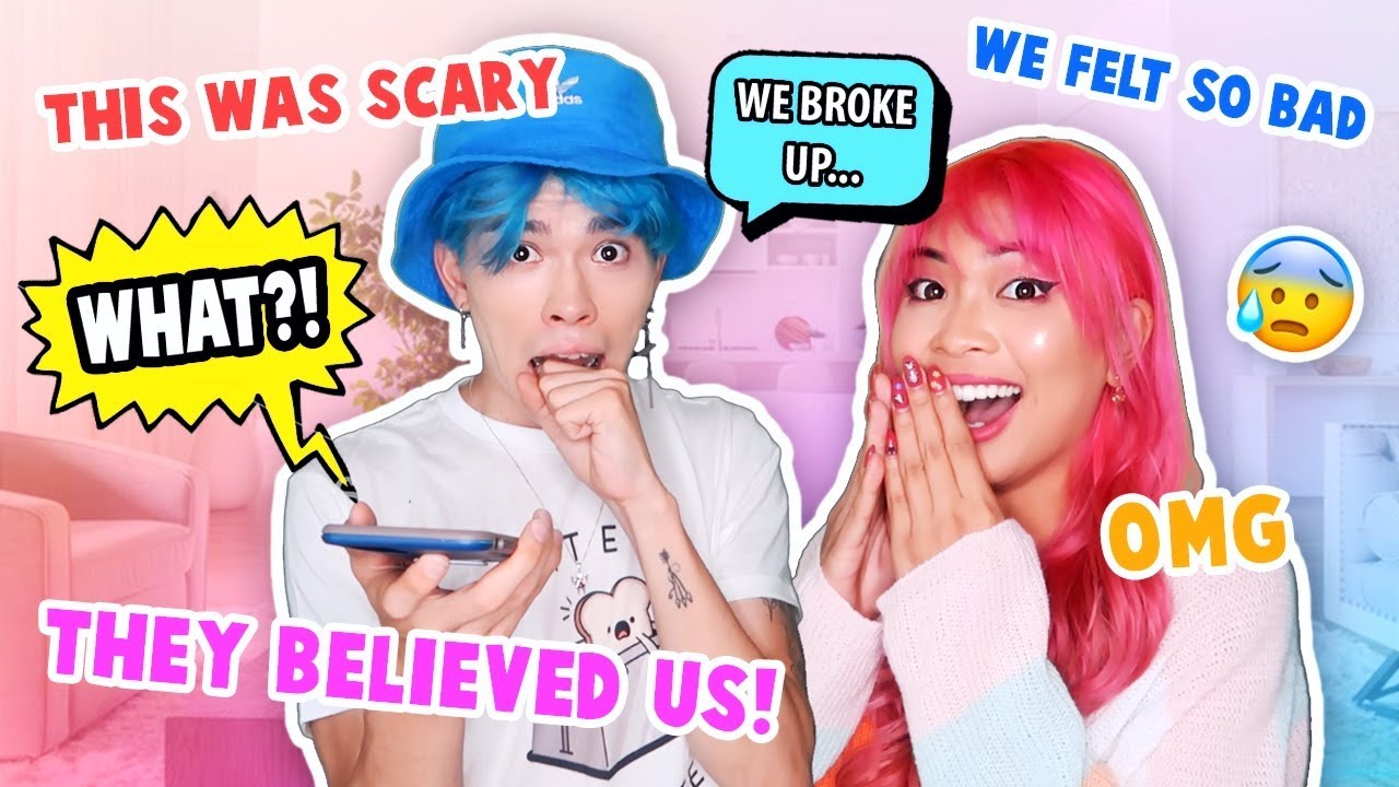 WE TOLD OUR FRIENDS WE BROKE UP