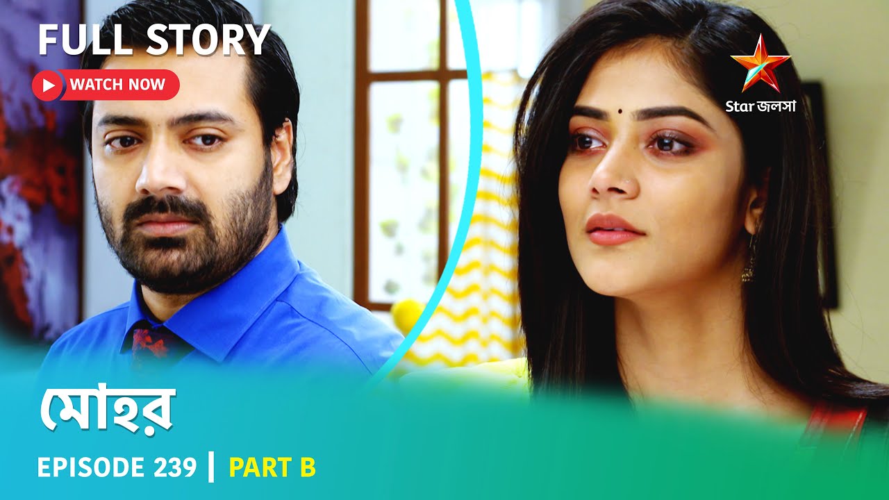 Full Story | Mohor | Episode 239 | Part B