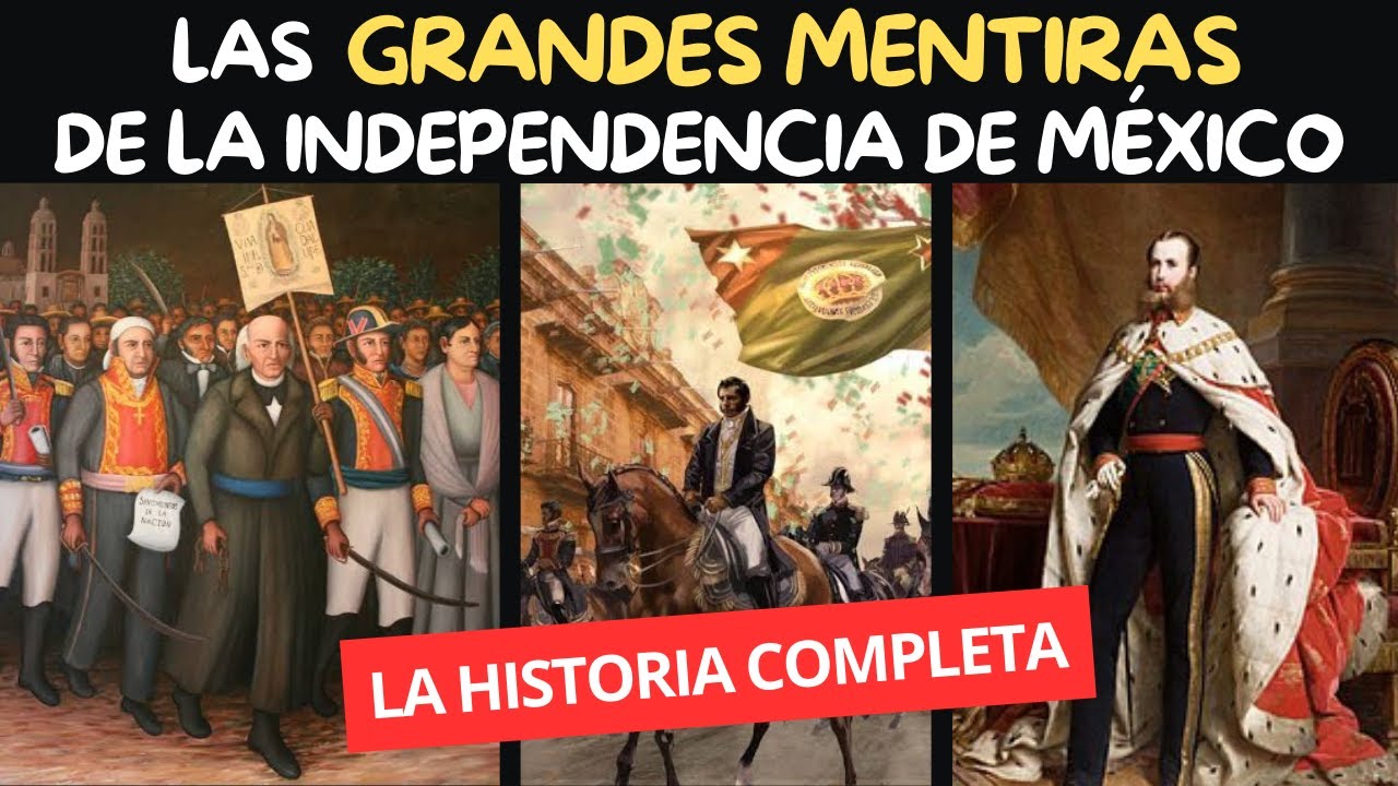 Todas las MENTIRAS y VERDADES a MEDIAS de la INDEPENDENCIA de M&Eacute;XICO | #LoQueNoTeCuentanEnLaEscuela