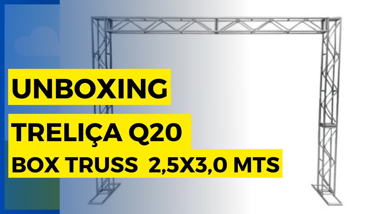 [UNBOXING] ⛓ Treliça Box Truss Q20 no Formato Trave - Aço galvanizado para pequenos e médios eventos