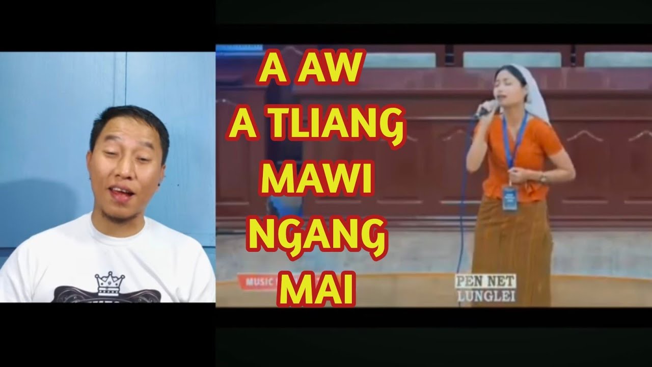 V  LALNUCHHUNGI - AN SAWI PIALRAL. /// Renthleipa React