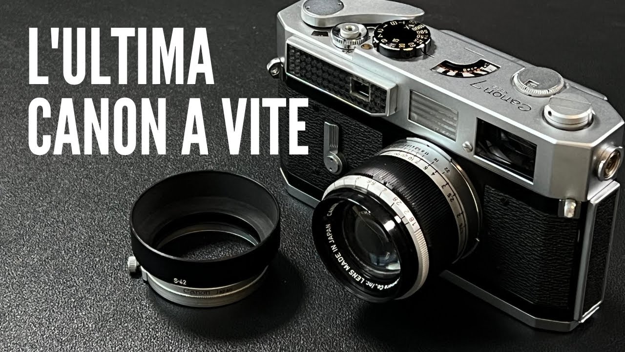 Canon Model 7: l'ultima Canon a vite