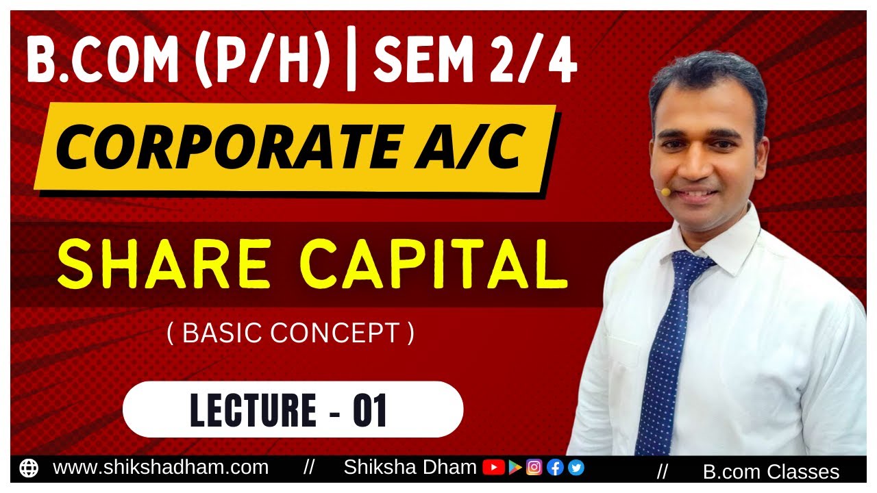 corporate account class for bcom | basic concept and terms | share capital | part 1 | b.com