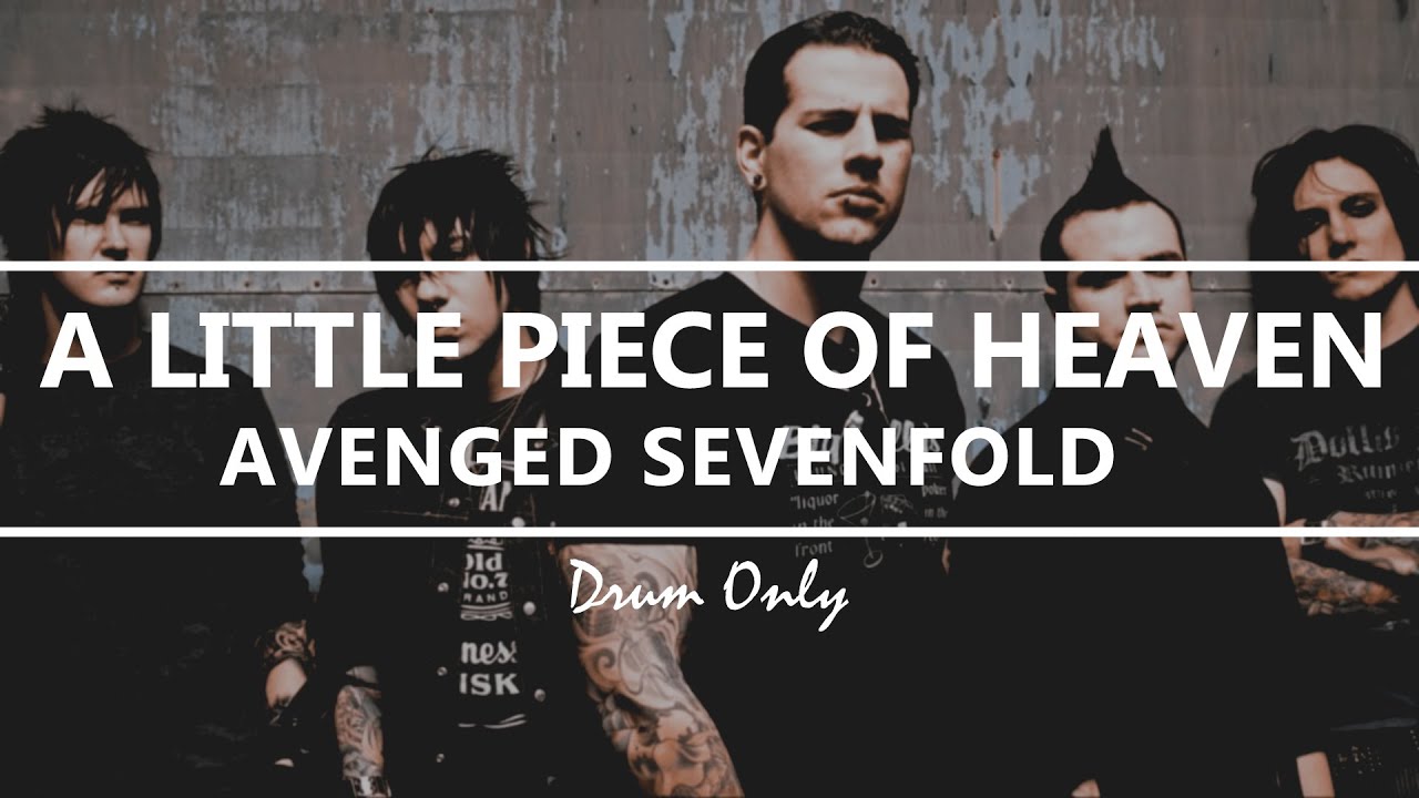 Avenged Sevenfold - A Little Piece Of Heaven (Drum Only)