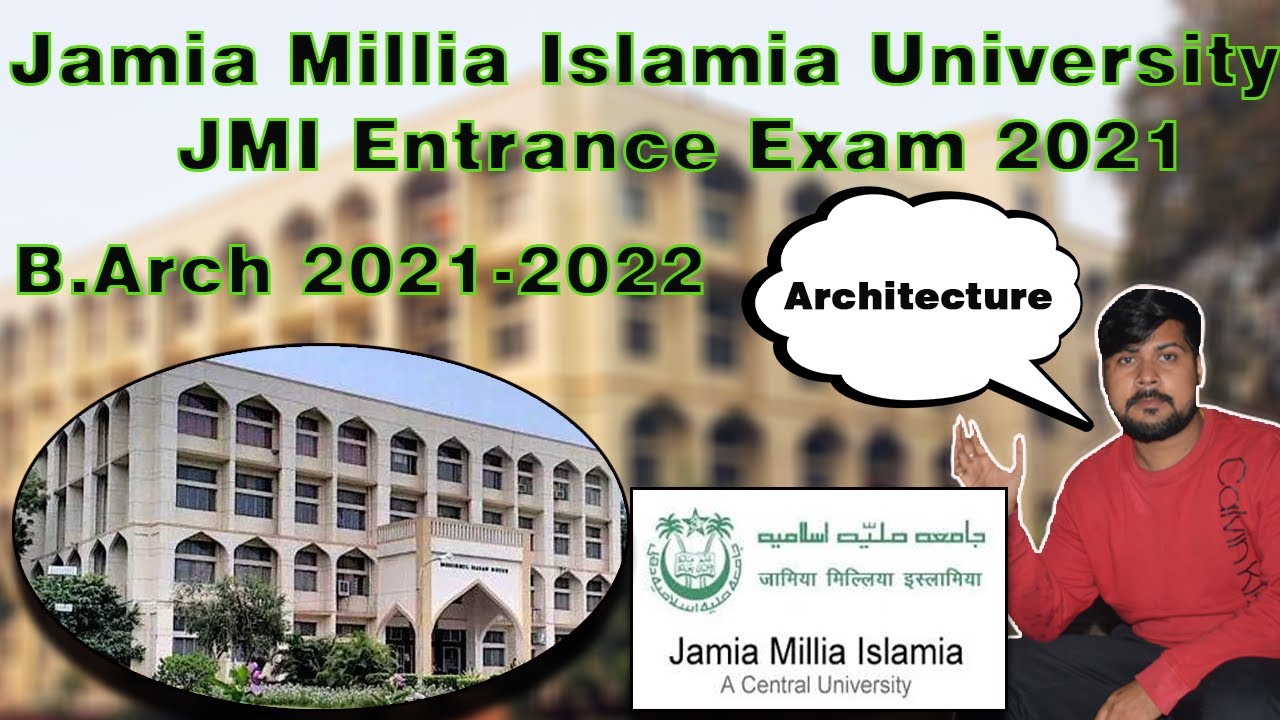 Jamia Millia Islamia  Architecture Entrance exam 2021 Date /b.arch 2021- 2022.