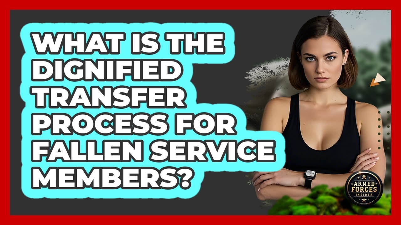What Is The Dignified Transfer Process For Fallen Service Members? - Armed Forces Insider