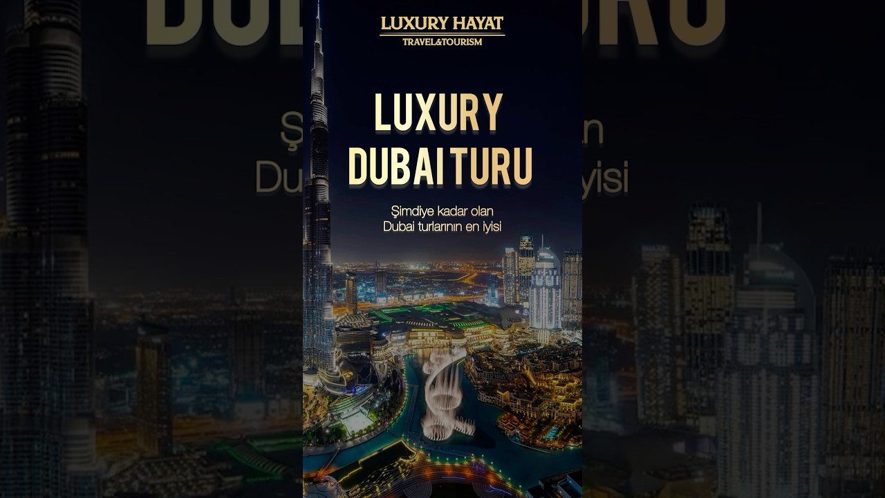 Luxury Dubai Tatili 