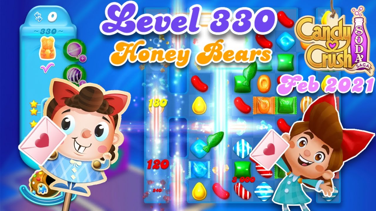Level 330 - Feb 2021 Candy Crush Soda