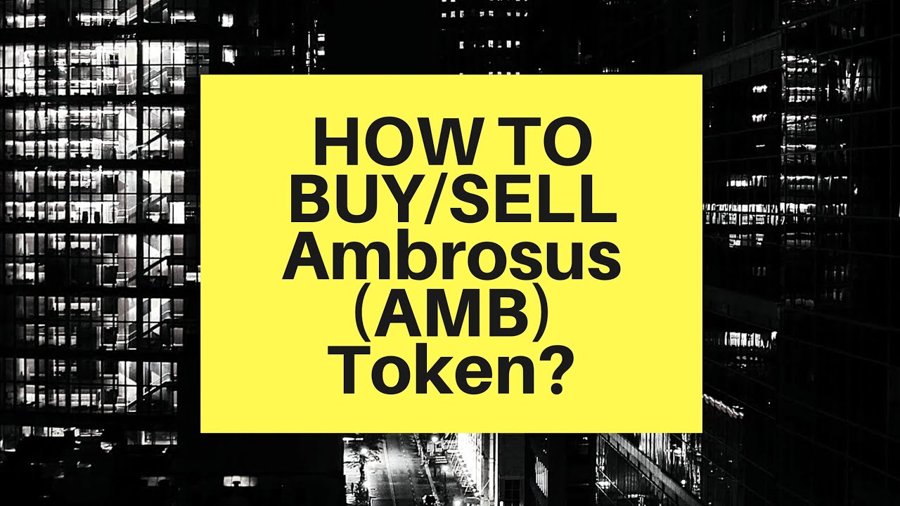 How to buy/sell Ambrosus ($AMB) Token? Crypto Beginners Guide - AMB explained