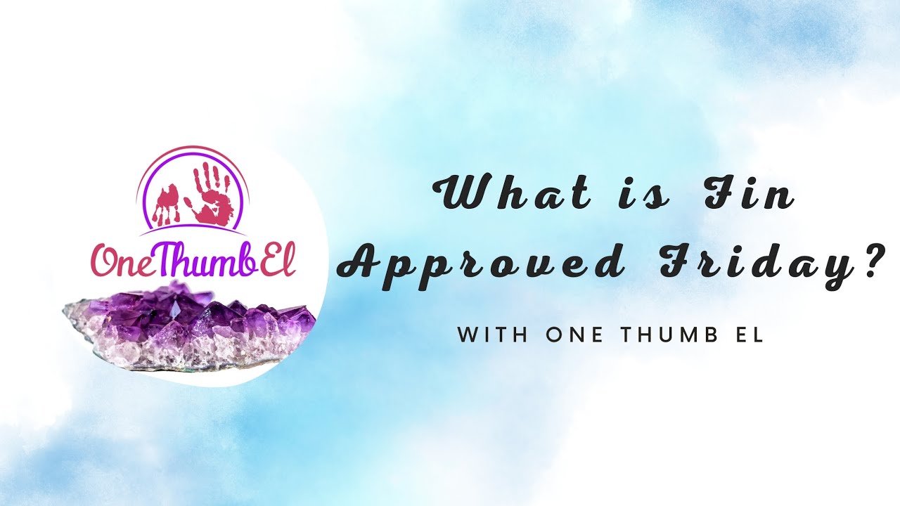 Introducing #FinApprovedFriday