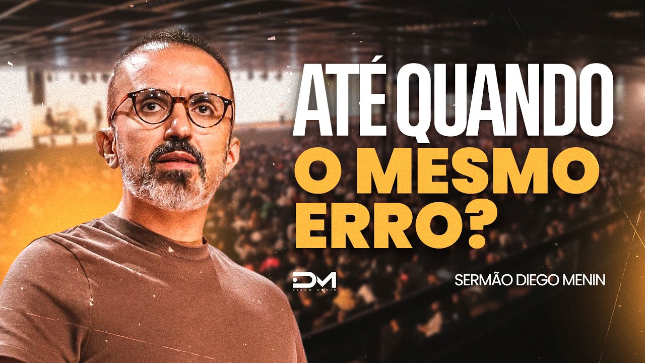 QUEBRE CICLOS - #DIEGOMENIN | SERMÃO