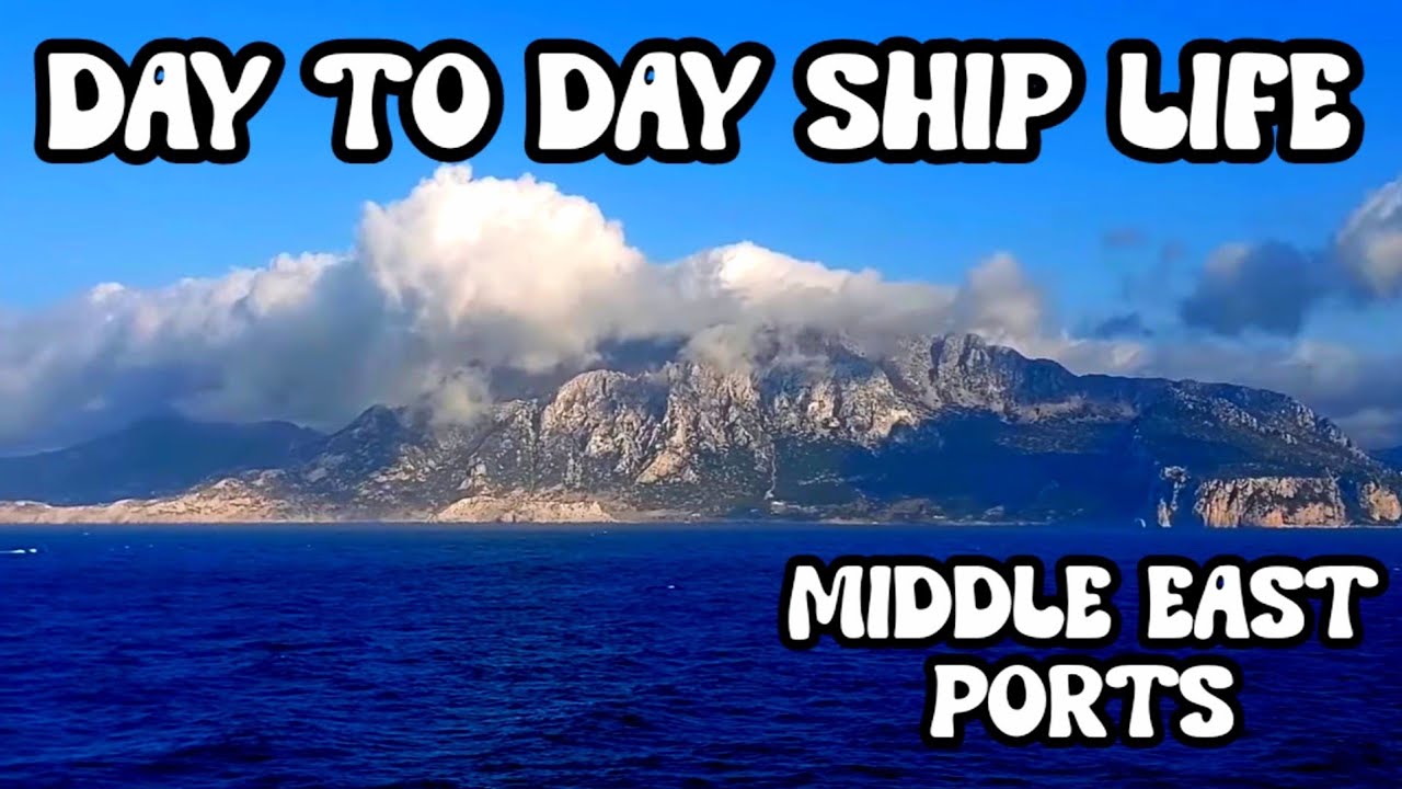 Day to Day Ship Life- Middle East Ports Vlog