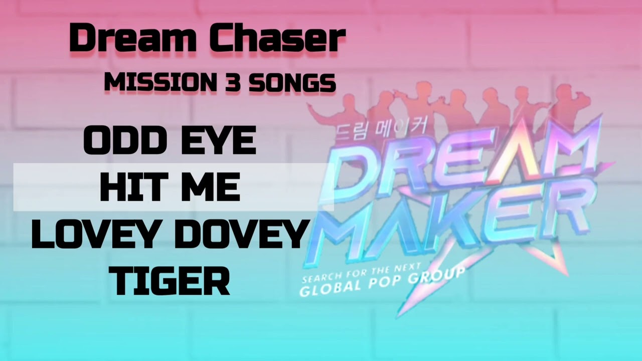 Dream Maker Mission 3 Songs Playlist