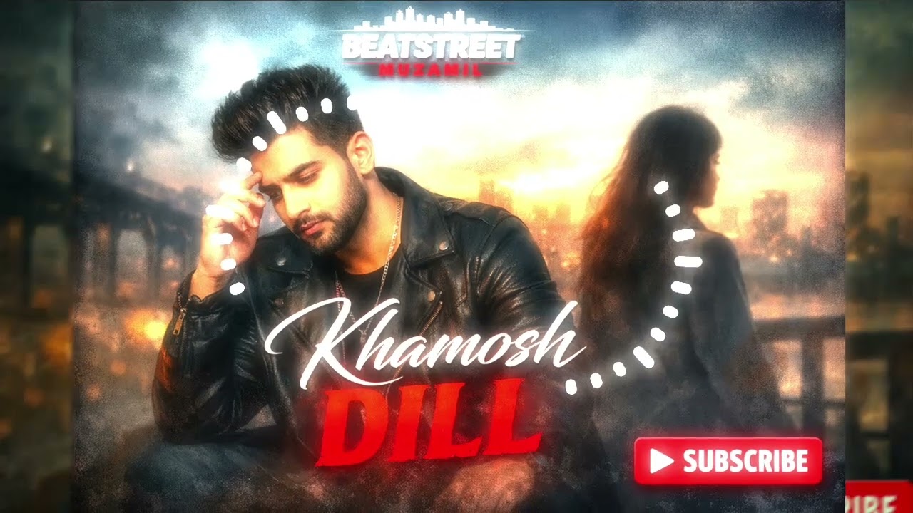 KHAMOSH DILL FULL SAD 😭 BROKEN 💔 HEART SONG 2026 PRESENTED BY BEATSTREET MUZAMIL 