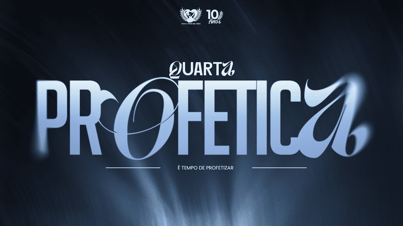 QUARTA PROFÉTICA | É TEMPO DE PROFETIZAR - 04.03.2026