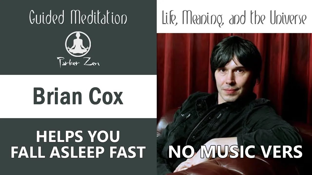 Fall Asleep Fast with Brian Cox | Finding Meaning in the Universe | Sleep Remix (No Music)