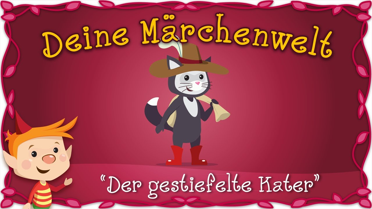 Der gestiefelte Kater - Märchen und Geschichten für Kinder | Brüder Grimm | Deine Märchenwelt