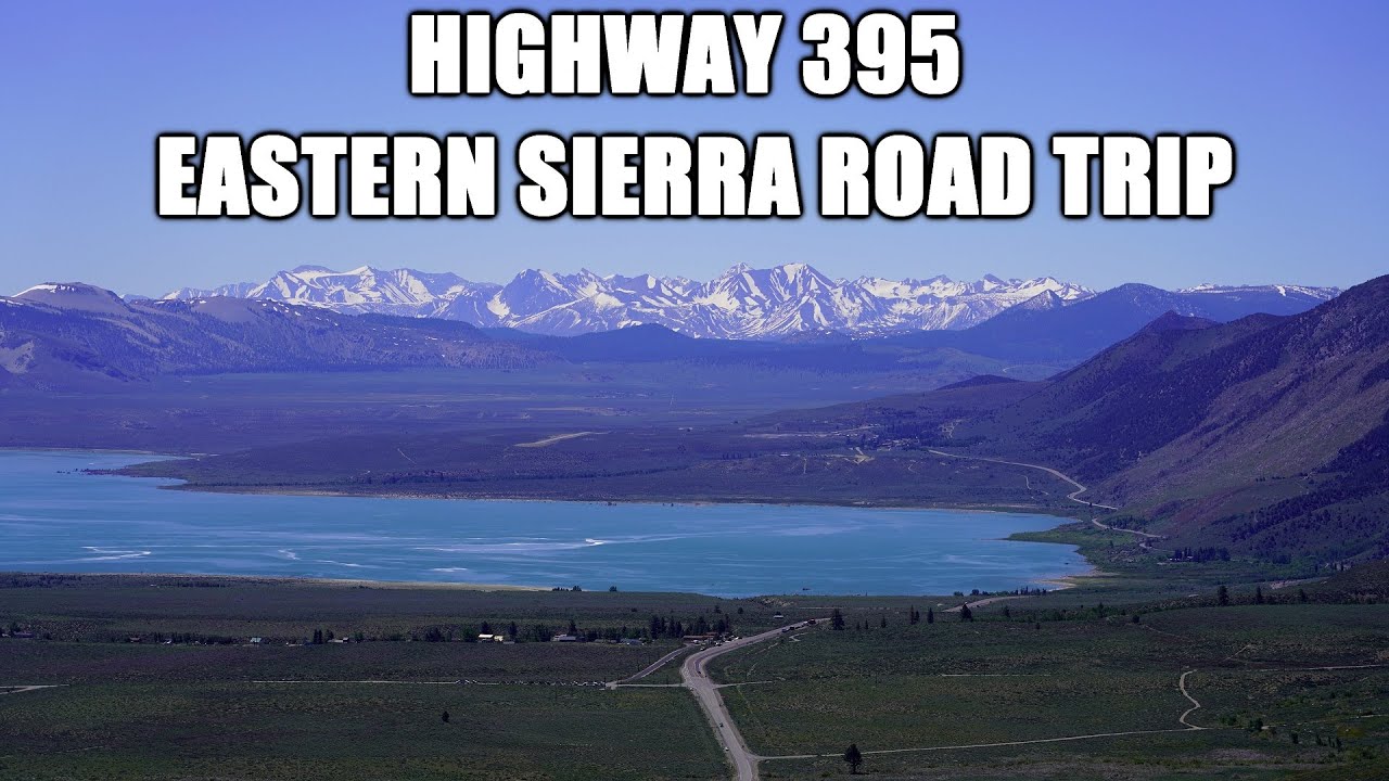 3-Day Road Trip On Highway 395 Along the Eastern Sierra in California