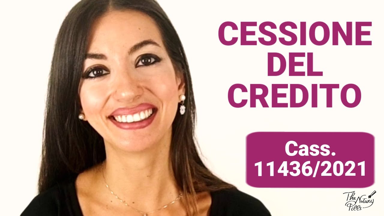 Cessione del credito: efficacia e legittimazione ad agire contro il debitore &ndash; Cass. 11436/2021