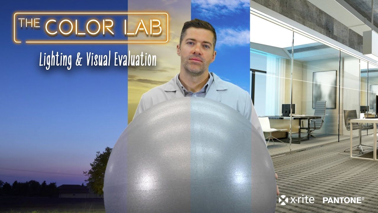 Lighting & Visual Evaluation | The X-Rite Color Lab #1