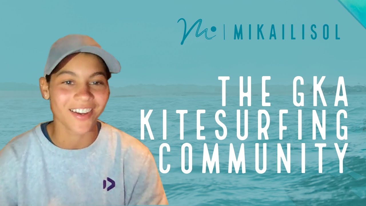 The GKA kitesurfing community .. we are all friends off of the water! | Mikaili Sol