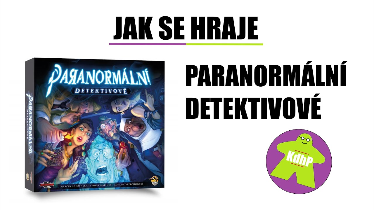 Jak se hraje Paranormální detektivové