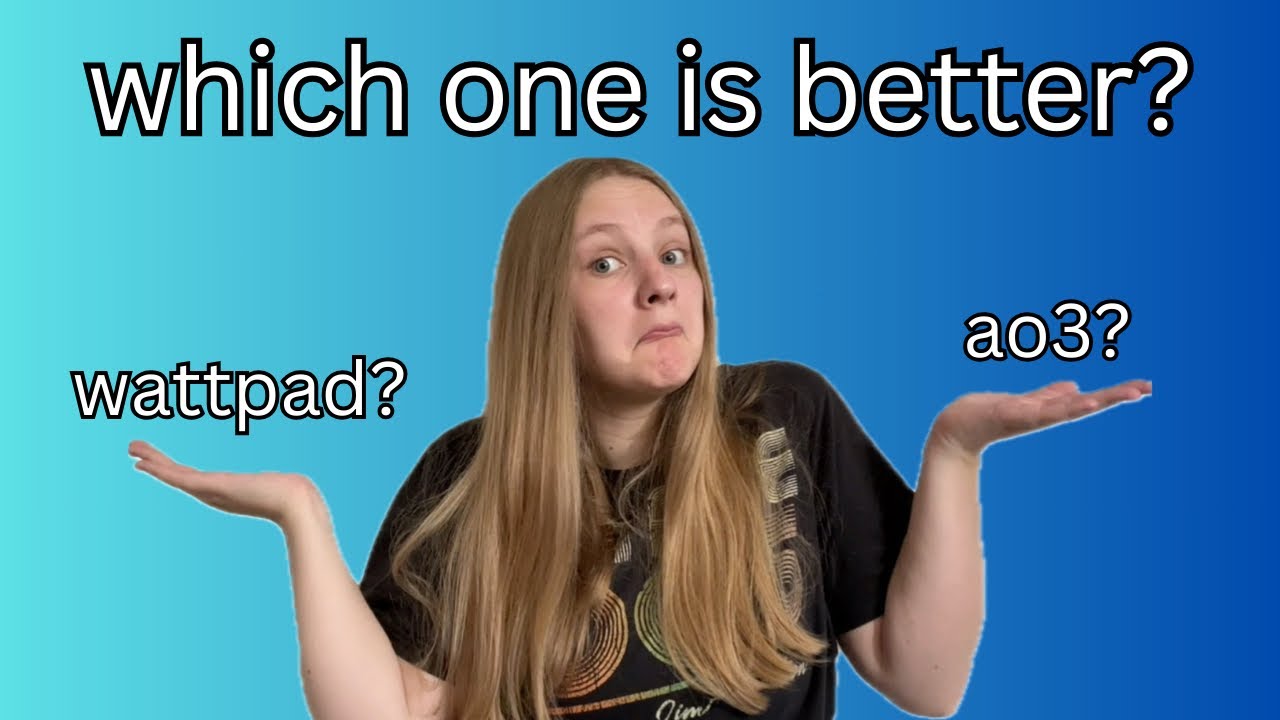 wattpad vs ao3: the great fanfic debate