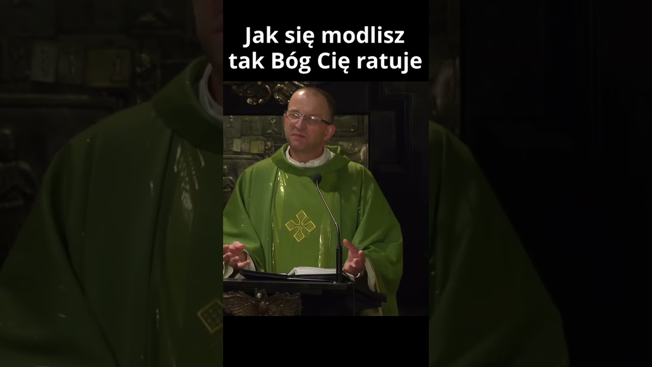 Jak się modlisz - tak B&oacute;g Cię ratuje (homilia 23.) | o. Marcin Ciechanowski #shorts