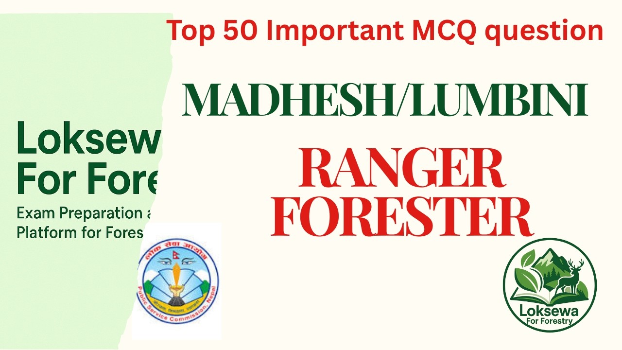 Madhes /Lumbini Ranger Model Question Set 1 | Forestry Level 5 Important MCQs | Loksewa for Forestry