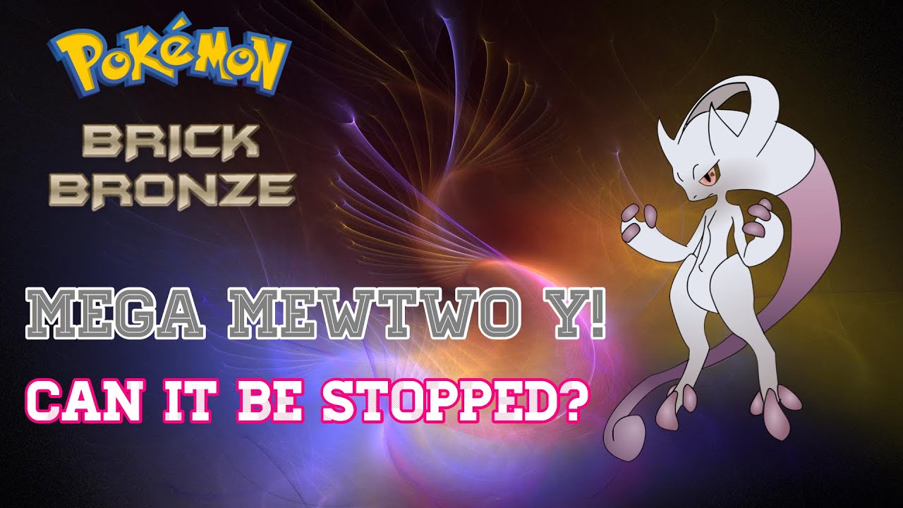DADDYPOWER1985 BATTLING MEGA MEWTWO Y ON POKEMON BRICK BRONZE!!
