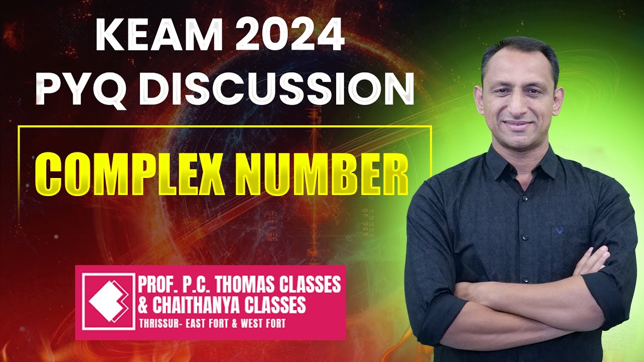 KEAM 2024 PYQ DISCUSSION - COMPLEX NUMBER
