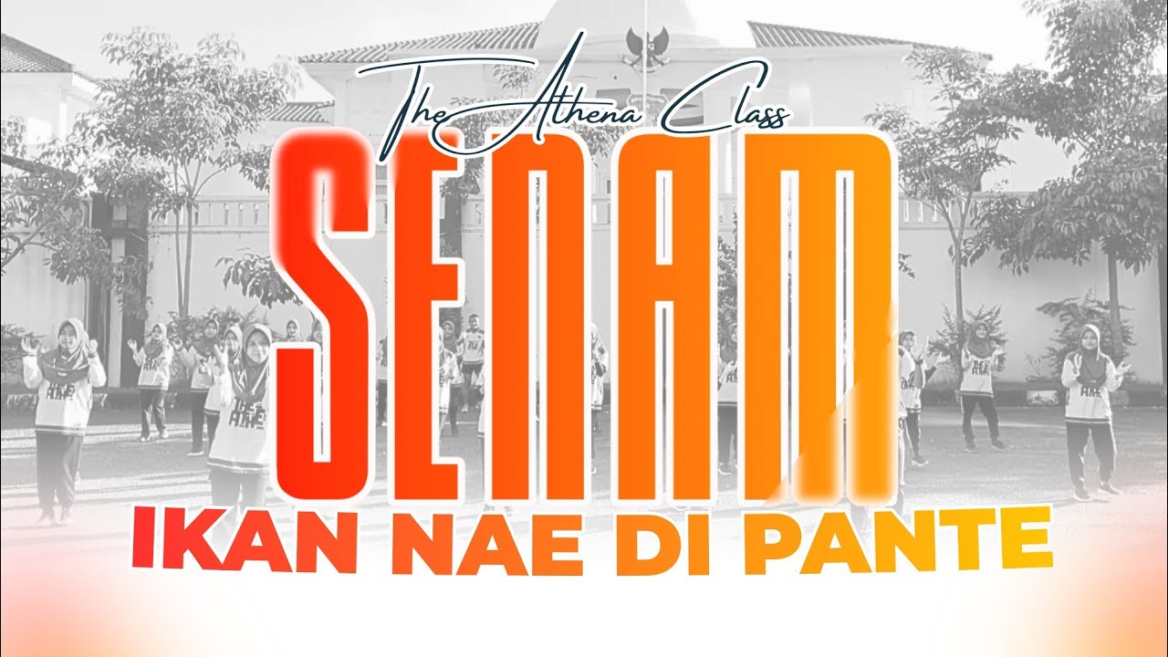 SENAM IKAN NAE DI PANTE | THE ATHENA CLASS 