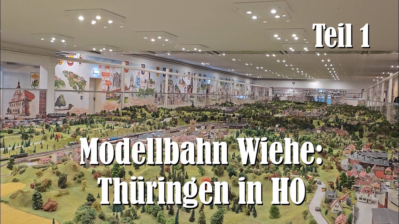 Modellbahn Wiehe: Teil 1 Thüringen in H0
