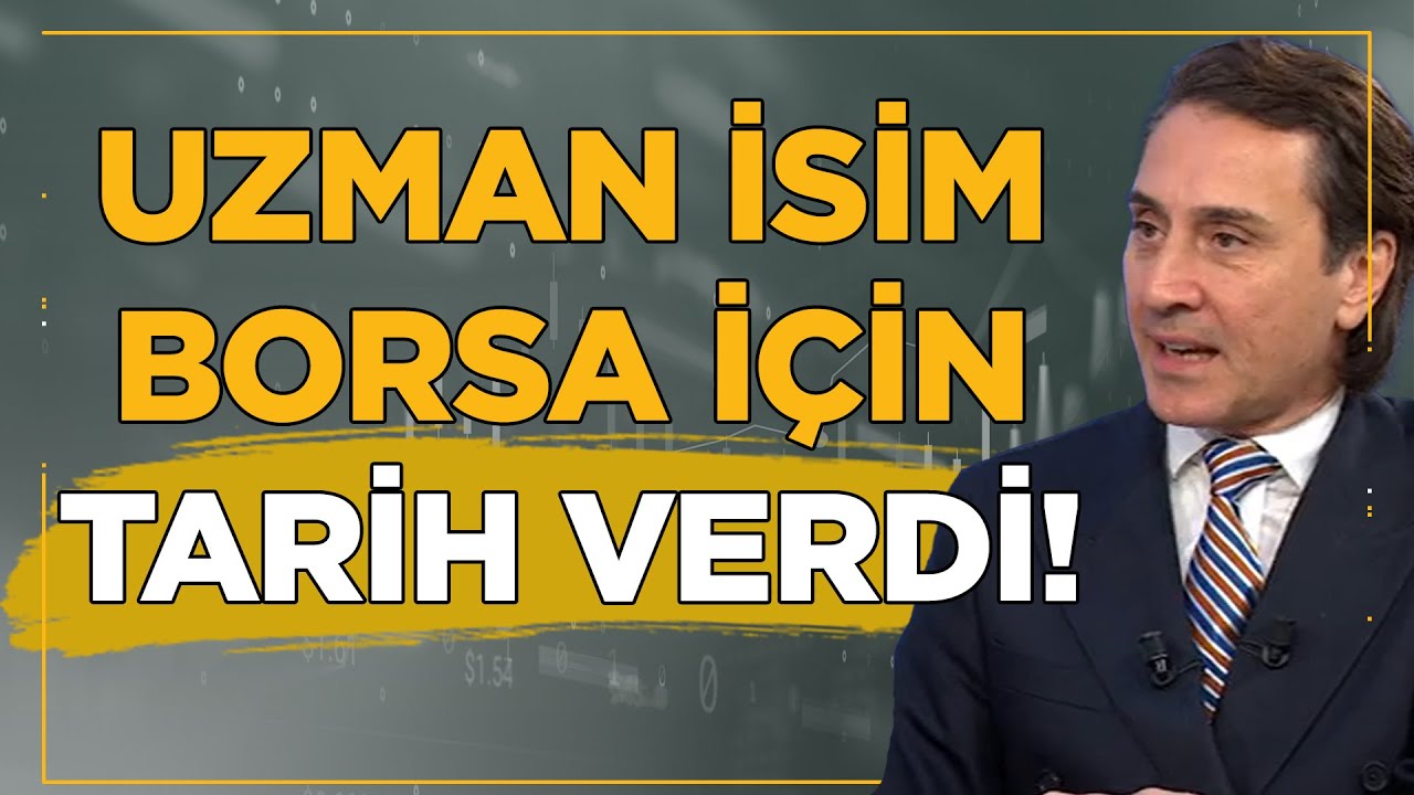 Uzman İsim Borsa İstanbul'un Kazandıracağı Dönemi Açıkladı! 📈🧐