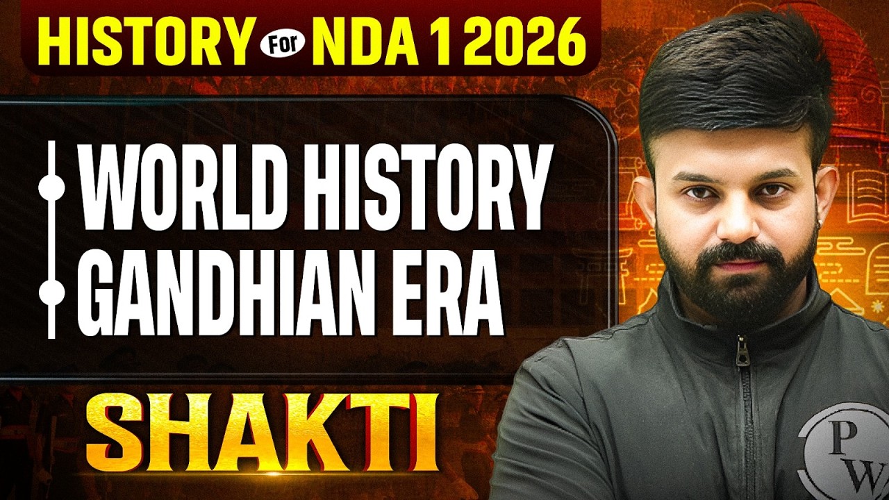 NDA History : Gandhian Era | World History  ✅ NDA History One Shot | NDA GAT | NDA 1 SHAKTI 2026