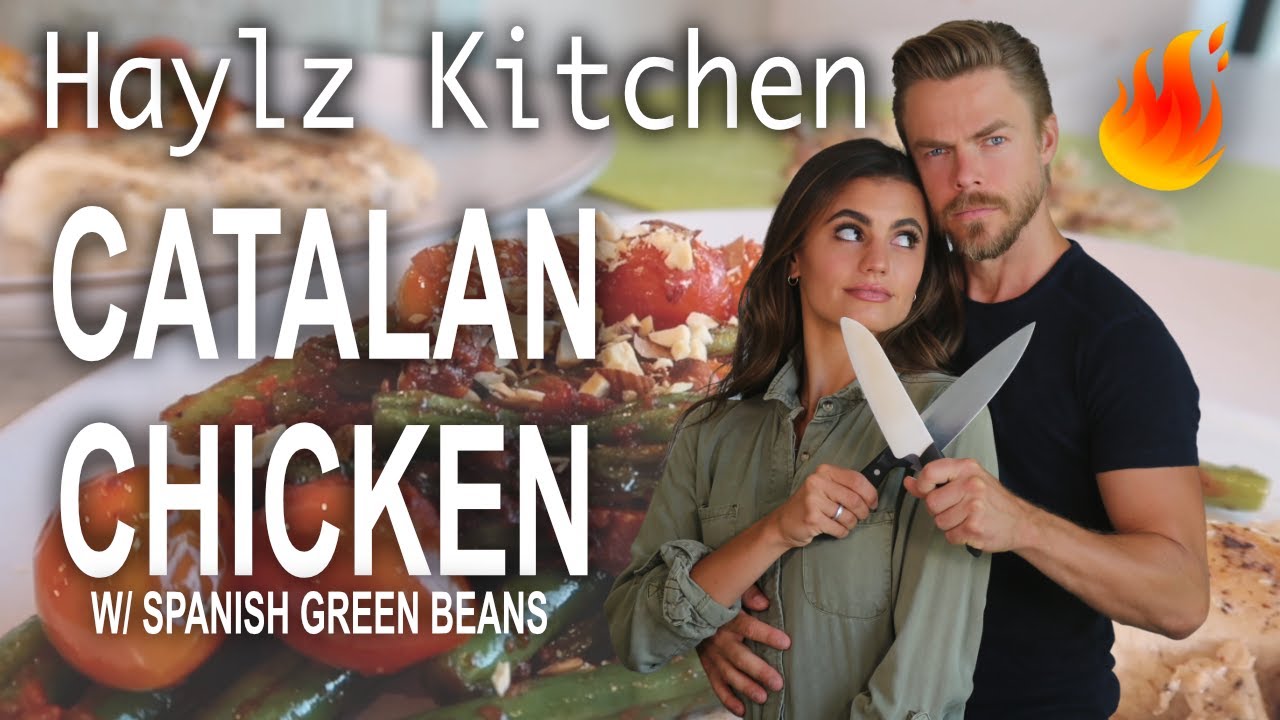 Chicken Breast with Spanish Green Beans - HAYLZ KITCHEN with Hayley Erbert and Derek Hough
