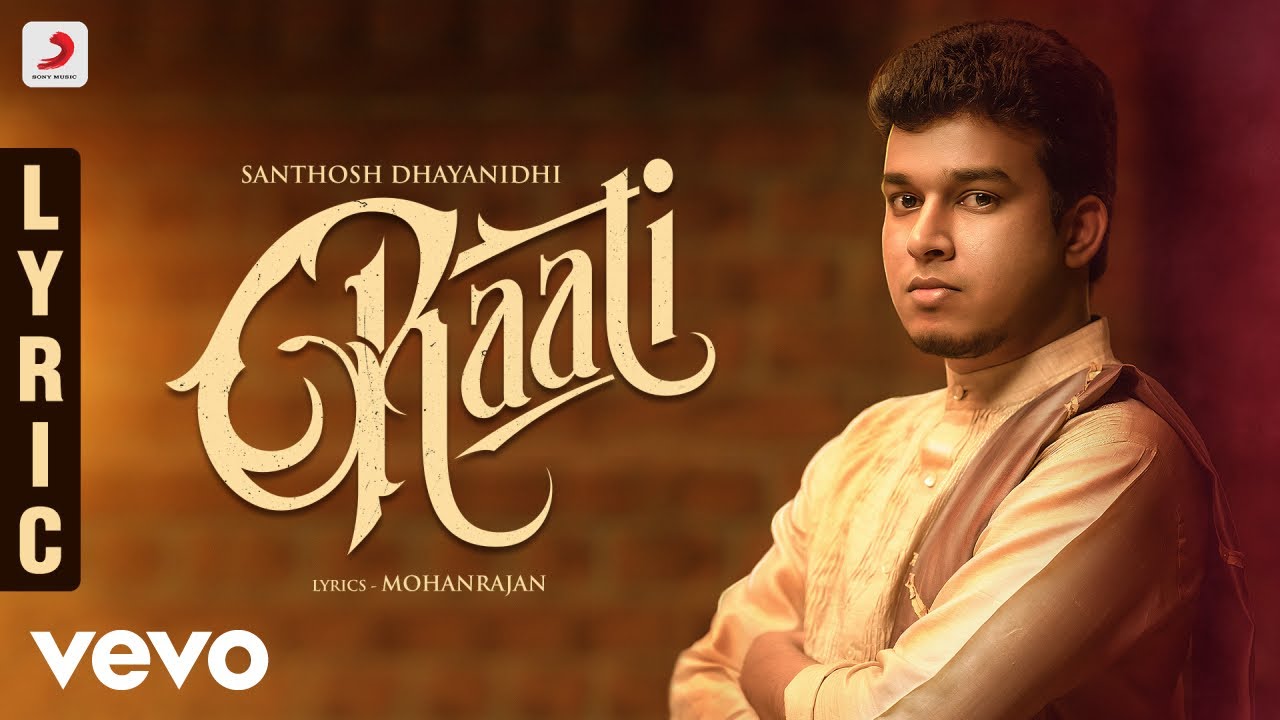 7UP Madras Gig - Raati Lyric | Santhosh Dhayanidhi