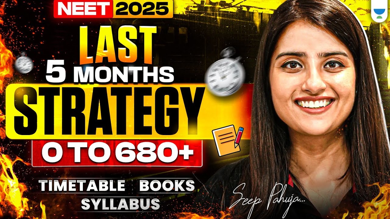 Can You Crack NEET 2025 in 5 Months? | Proven Last 5-Month Strategy to Score 680+&nbsp;|&nbsp;Seep&nbsp;Pahuja