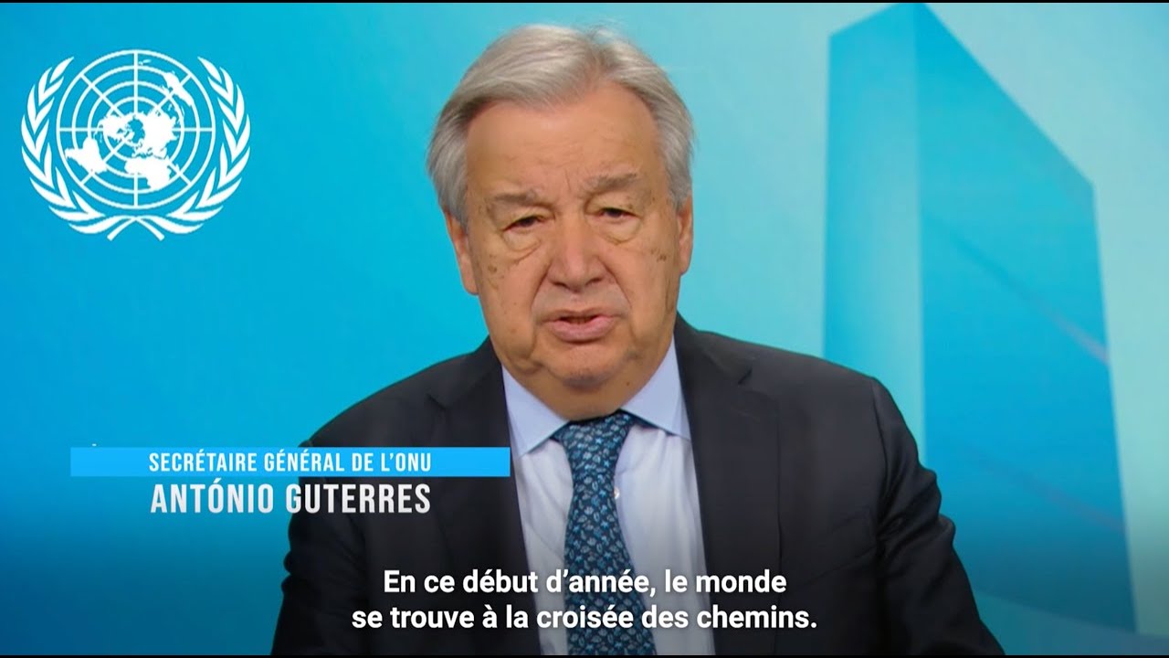 Message vidéo du Secrétaire général de l'ONU à l’occasion de la nouvelle Année 2026