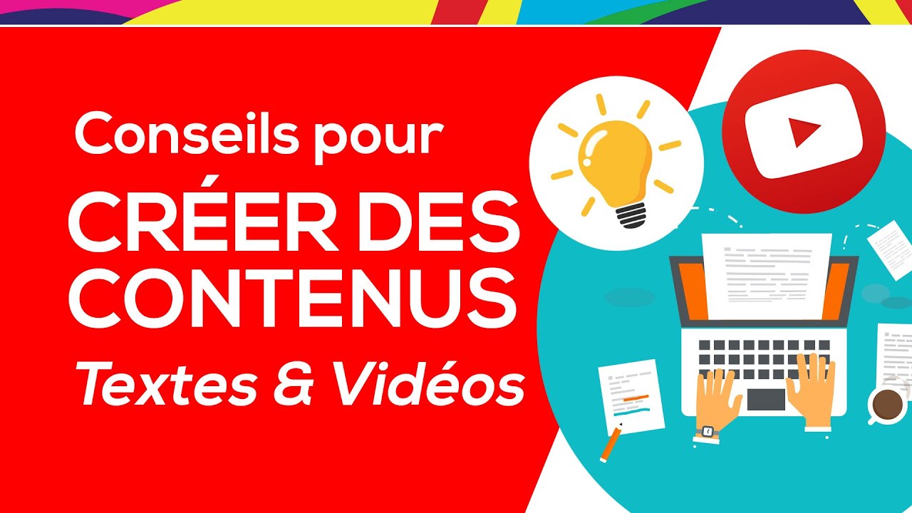 Communication Digitale : conseils pour créer des contenus textes et videos