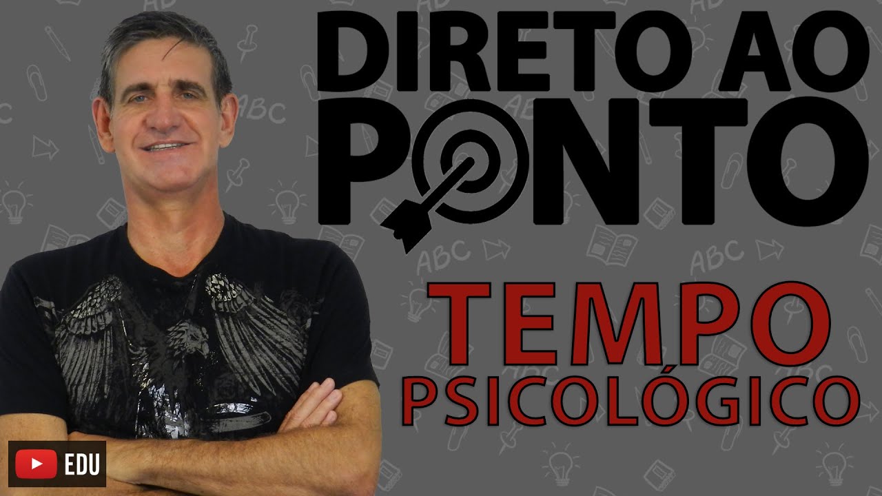 O que é tempo psicológico?