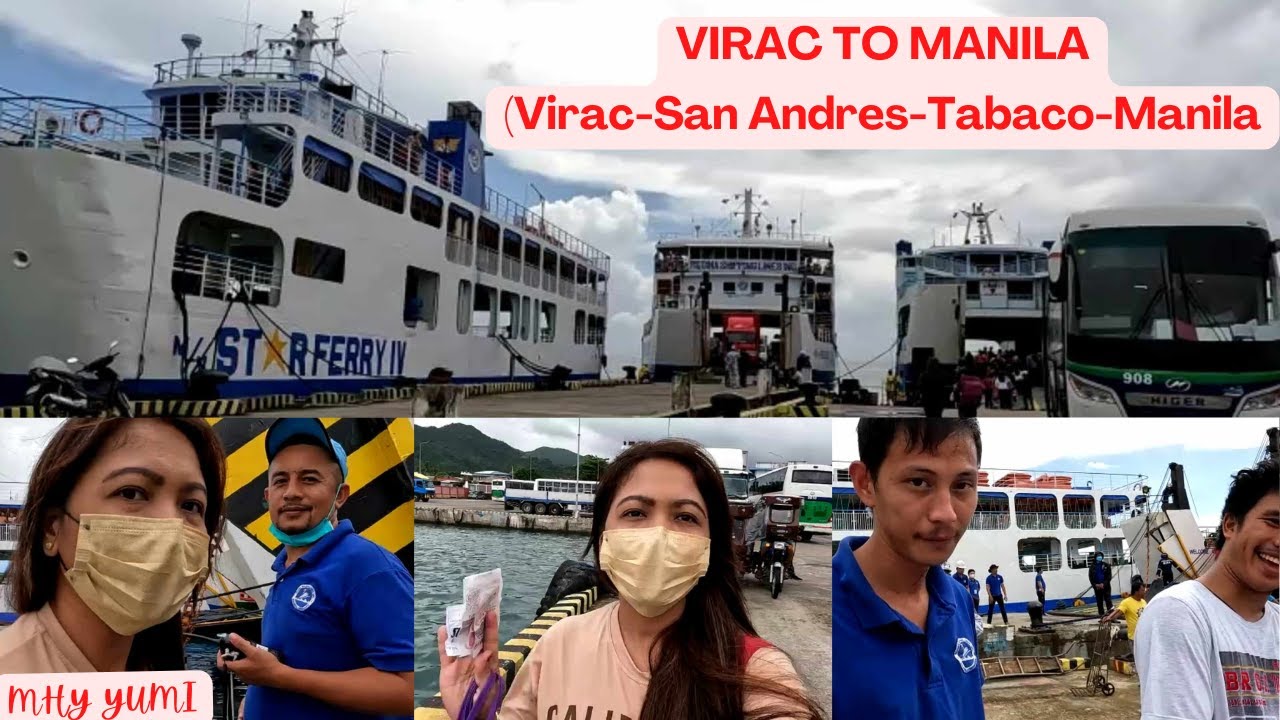 Travel Guide: Virac to Manila via Land and Sea Travel 2023 (Virac -San Andres Tabaco - Manila)