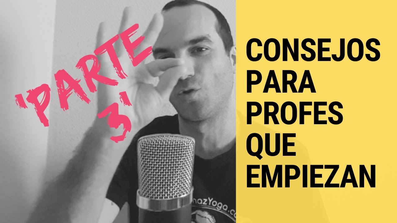 Consejos PRO para profes de Yoga que empiezan PARTE 3