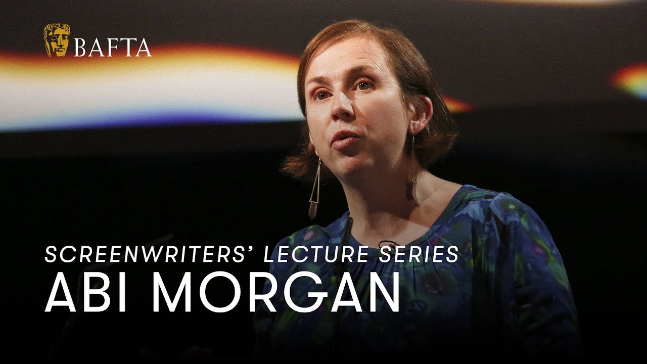 Abi Morgan | BAFTA Screenwriters' Lecture Series