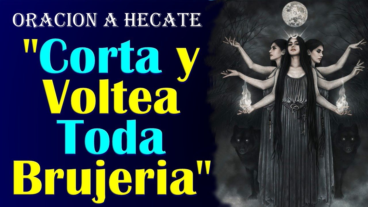 ORACION a HECATE para LIMPIAR y CORTAR la BRUJERIA y la ENVIDIA 🌕🌝🌚