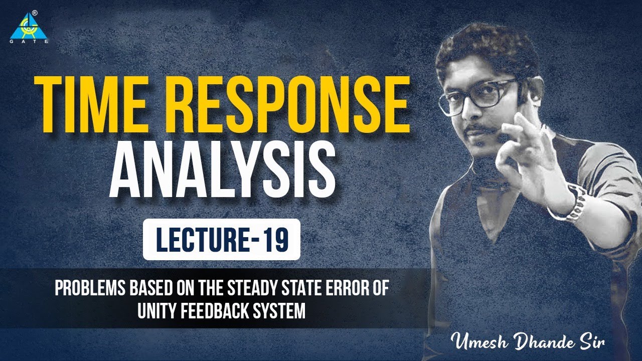 Lec-19 | Problems Based on the Steady State Error of Unity Feedback system