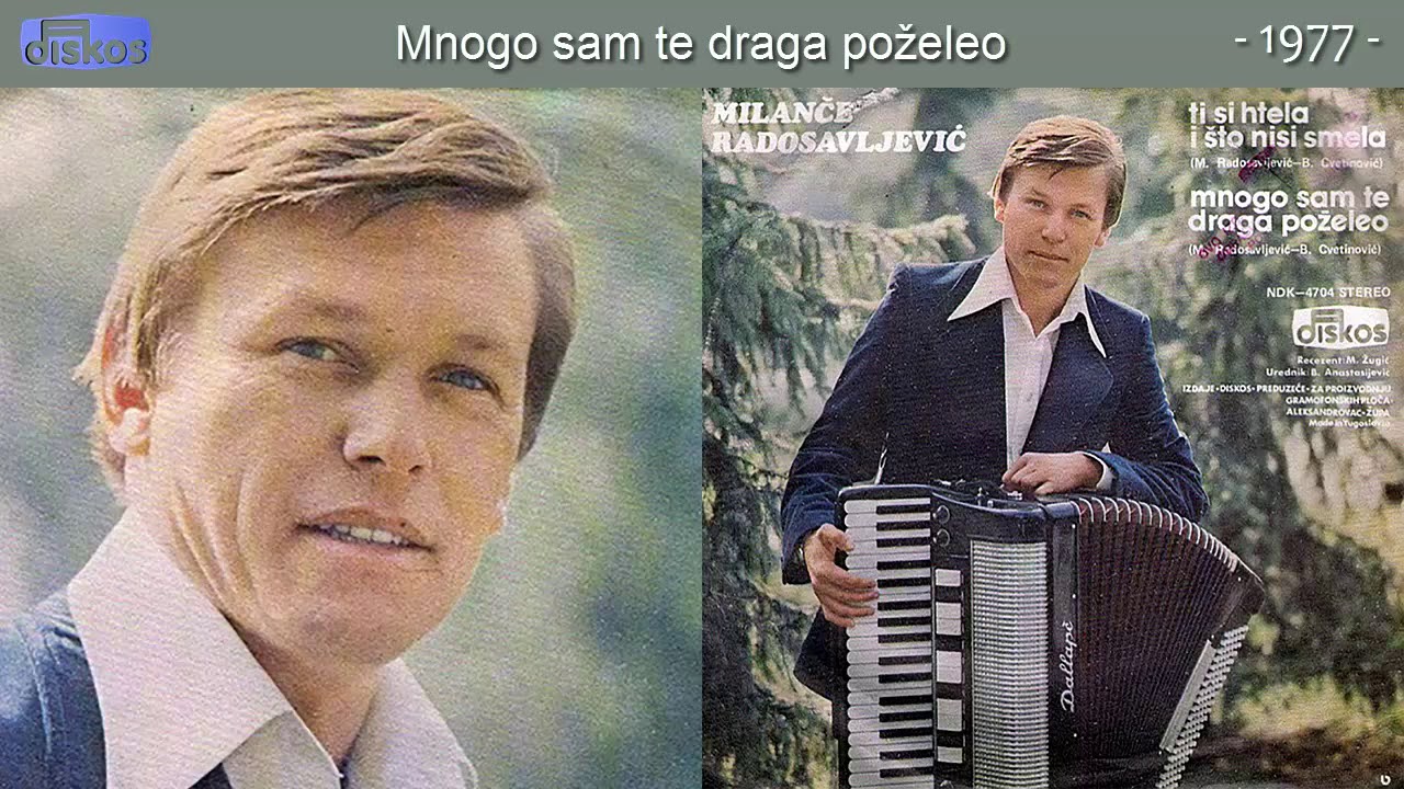 Milance Radosavljevic - Mnogo sam te draga pozeleo - (Audio 1977)